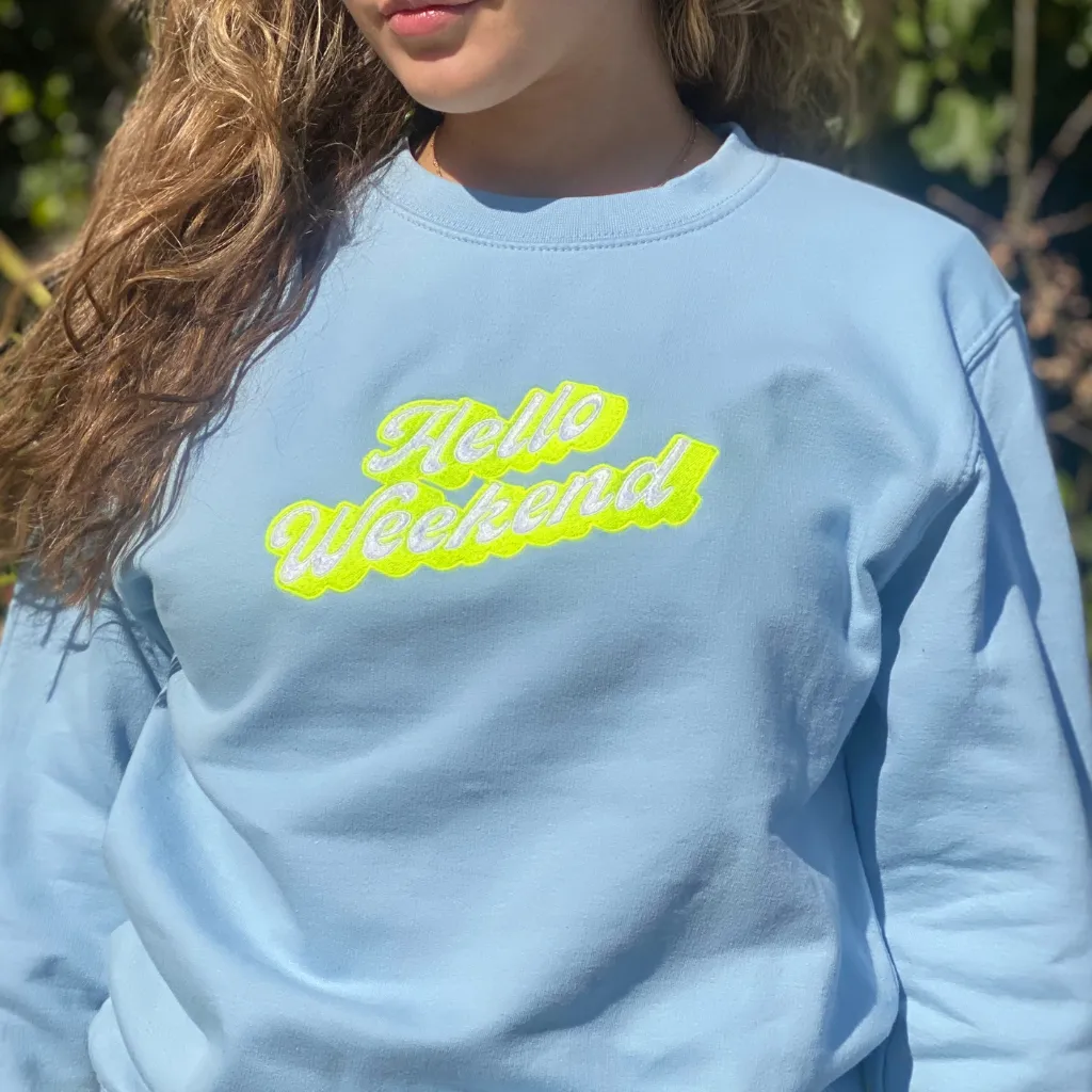 Hello Weekend Sweatshirt With Neon Embroidery