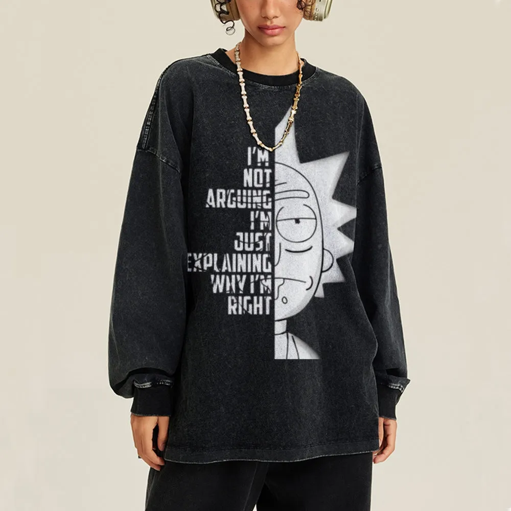 Oversized Vintage Washed I AM NOT ARGUING Graphic Sweatshirt