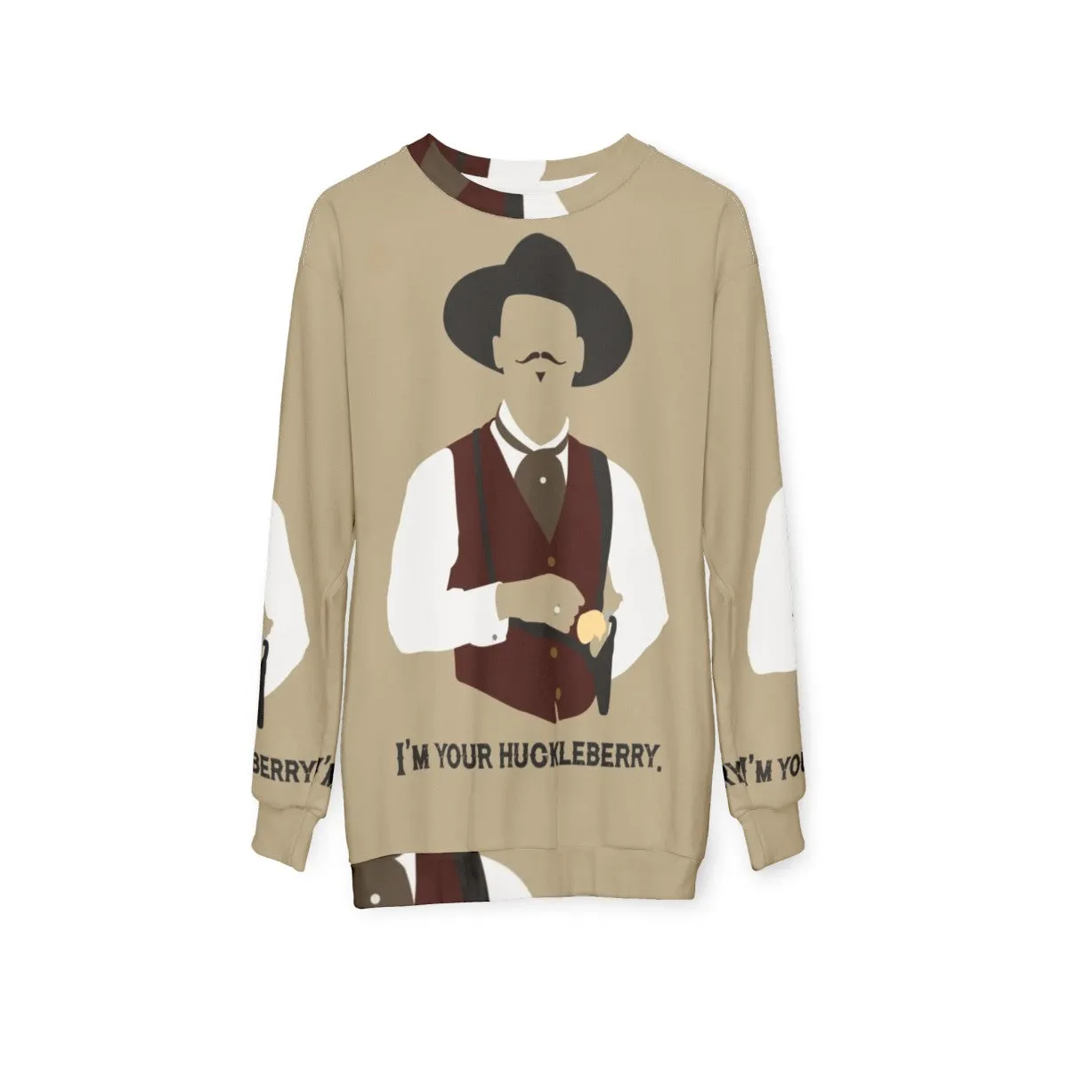 "Tombstone Movie 'I'm Your Huckleberry' Sweatshirt"