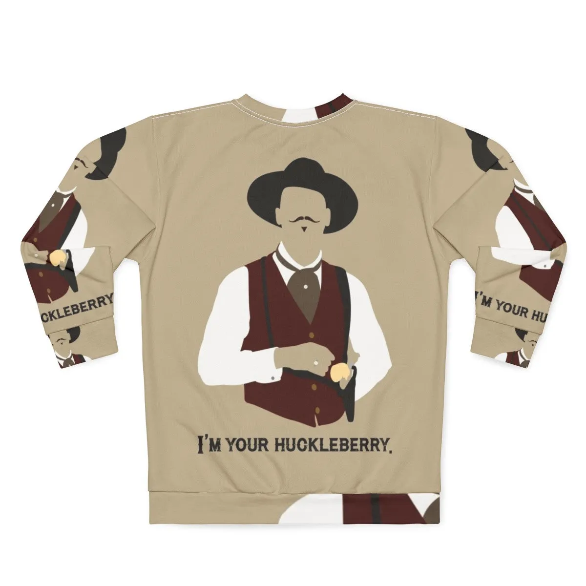 "Tombstone Movie 'I'm Your Huckleberry' Sweatshirt"