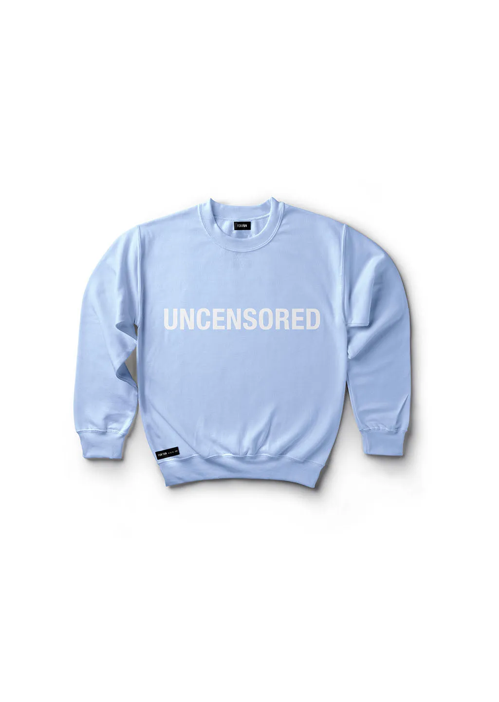 Uncensored / Sweatshirt